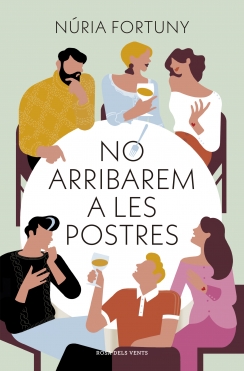 NO ARRIBAREMA LES POSTRES