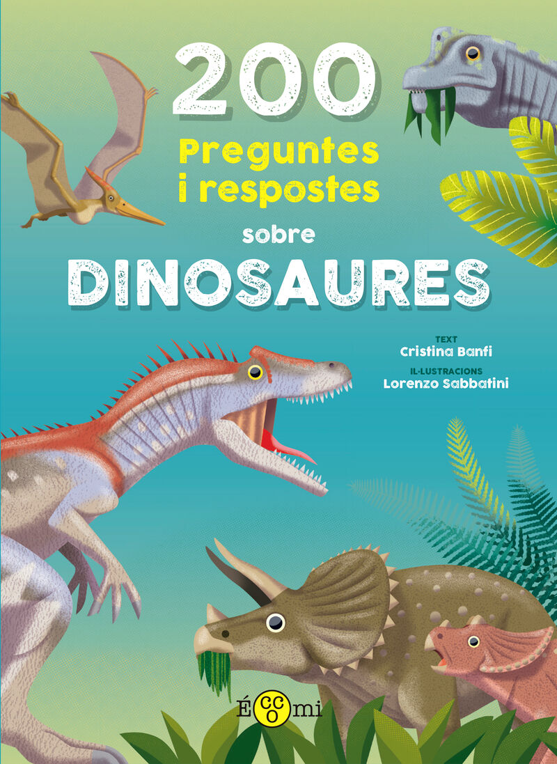 200 PREGUNTES I RESPOSTES SOBRE DINOSAURES