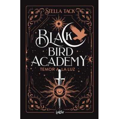 black bird academy 2, temor a la luz