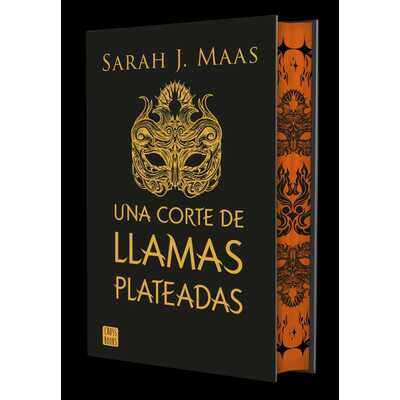 una corte de llamas plateadas. edición especial una corte de llamas plateadas. edición especial