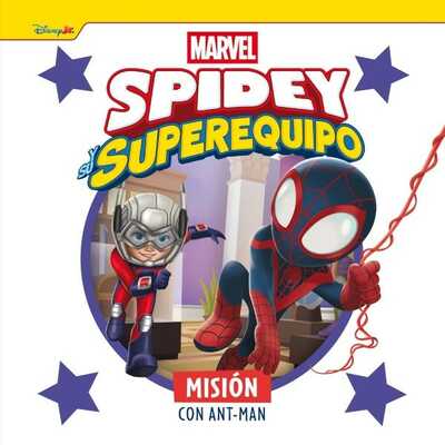spidey y su superequipo. mosión con ant-man spidey y su superequipo. mosión con ant-man