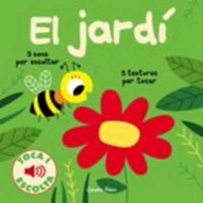 el jardí. toca i escolta