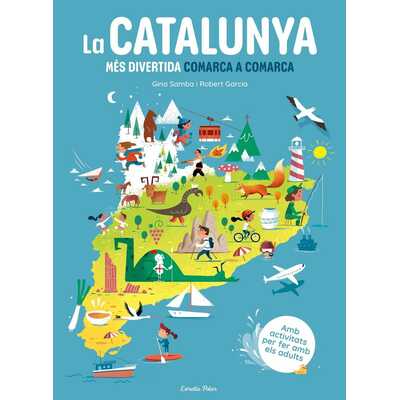 la catalunya més divertida comarca a comarca la catalunya més divertida comarca a comarca