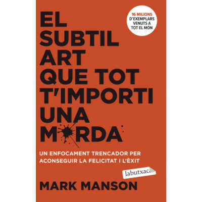 el subtil art que tot t'importi una merda  el subtil art que tot t'importi una merda