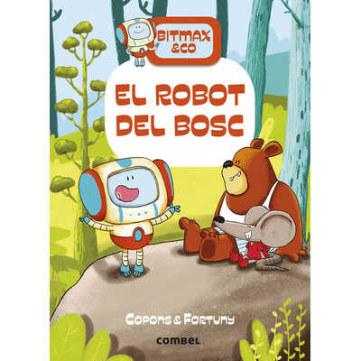 el robot del bosc  el robot del bosc