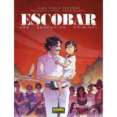 escobar, una educación criminal  escobar, una educación criminal