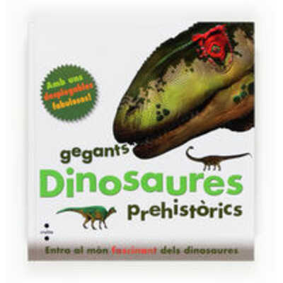 gegants dinosaures prehistòrics  gegants dinosaures prehistòrics