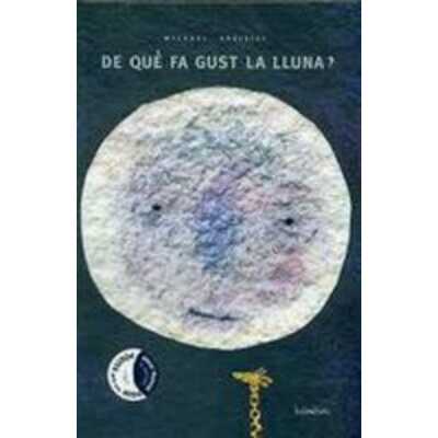de què fa gust la lluna?