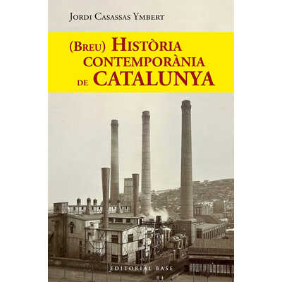 (breu) història contemporània de catalunya (breu) història contemporània de catalunya