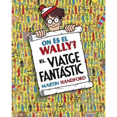 on és el wally? el viatge fantàstic on és el wally? el viatge fantàstic