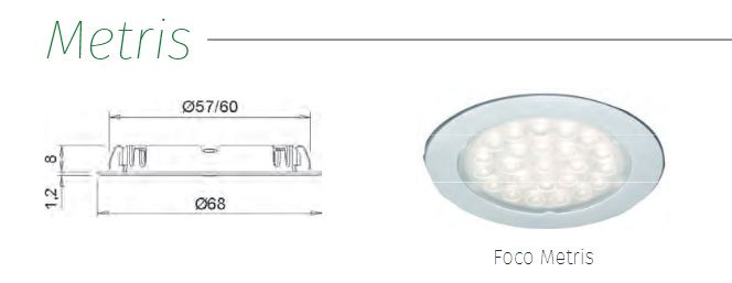 FOCO METRIS CROMO MATE 1,6W 0702187