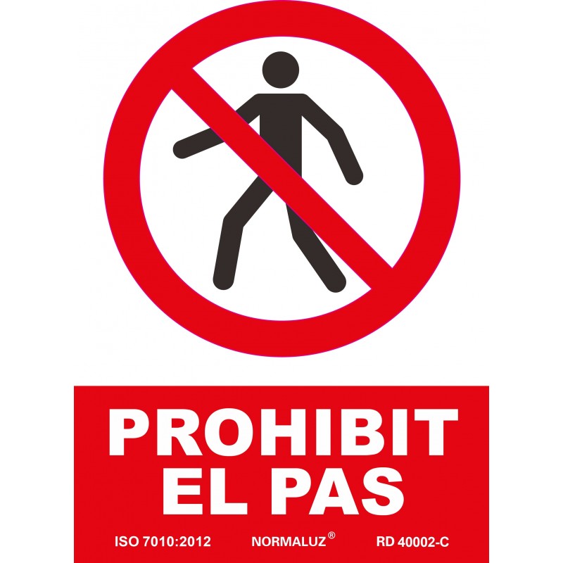 SENAL PROHIBIT EL PAS PVC SILU 210X300