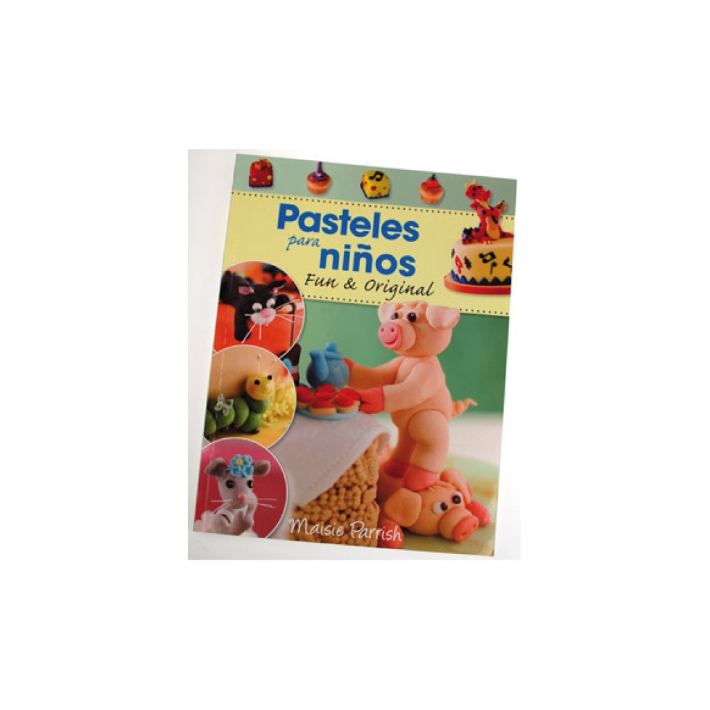 PASTELES PARA NI¥OS       MAISIE PARRISH