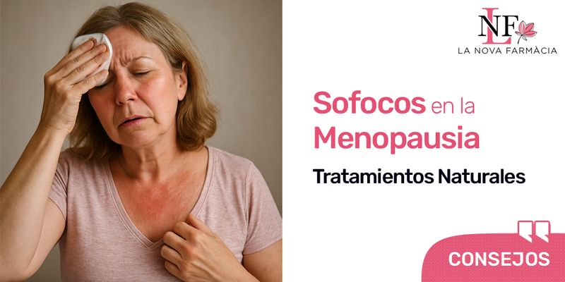 Sofocos en la menopausia y tratamientos naturales