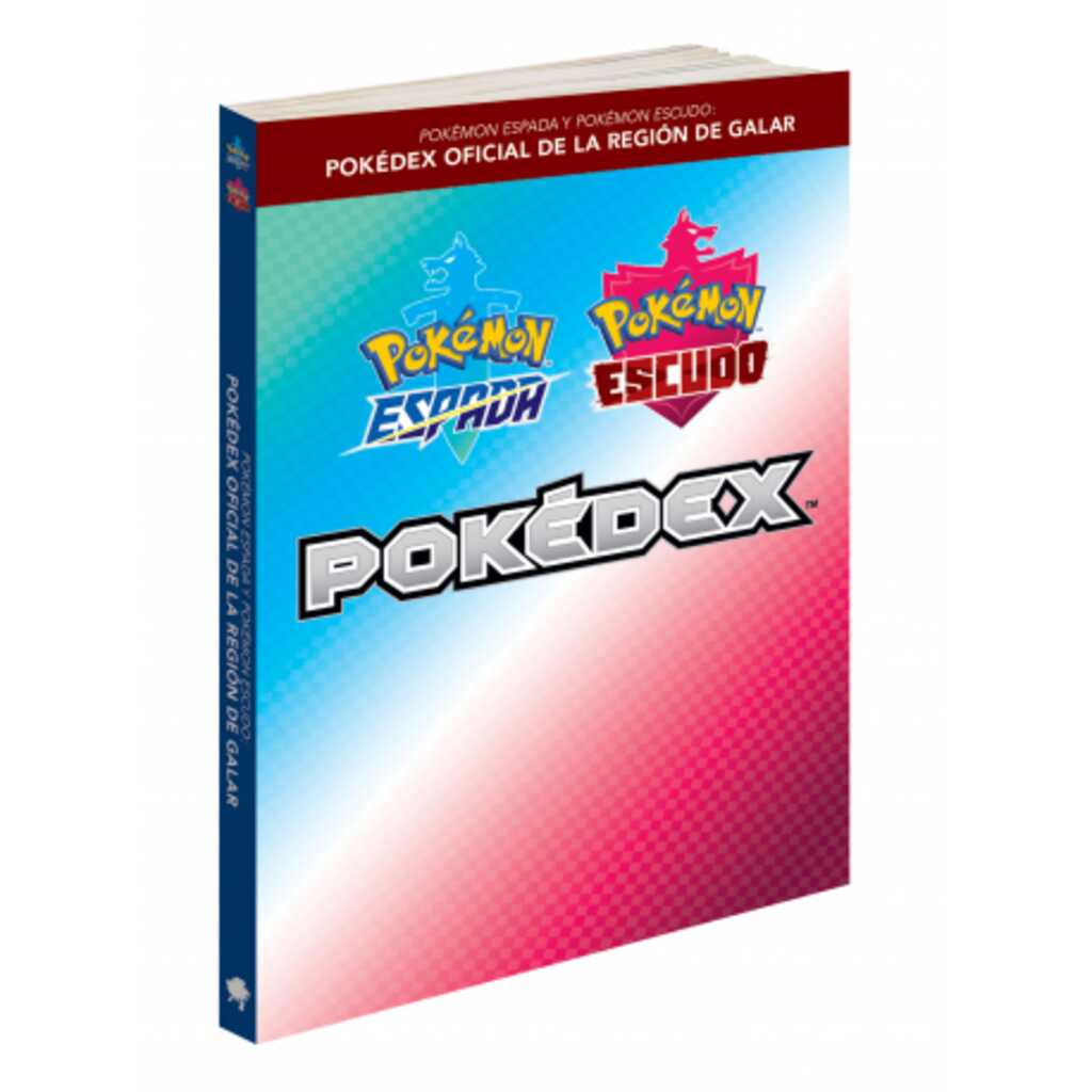 GUIA POKÉMON ESPADA-ESCUDO POKÉDEX OFICIAL GALAR