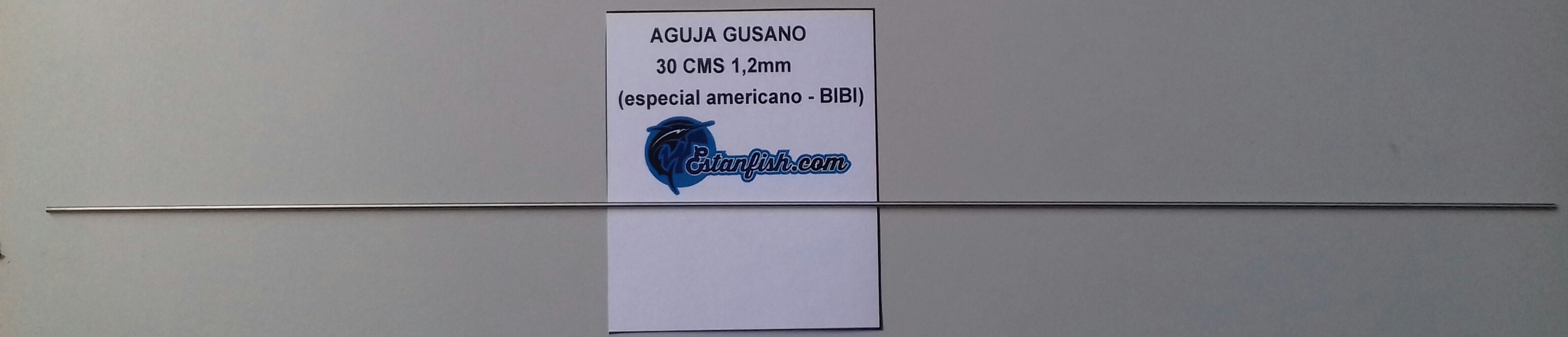 AGUJA GUSANO 30 CMS 1,2mm (especial americano - BIBI)