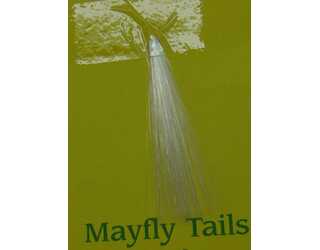 MAYFLY TAILS LIGHT DUN PISCATOR FLY  MAYFLY TAILS LIGHT DUN PISCATOR FLY