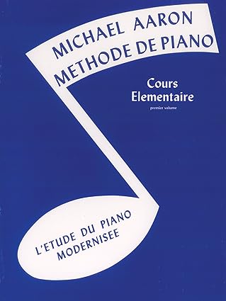 Michael Aaron: Méthode De Piano Volume 1 (Edition Française)