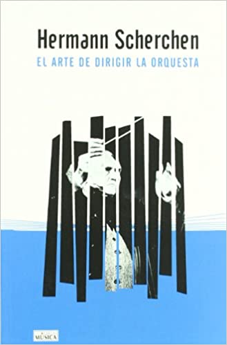 SCHERCHEN - ARTE DE DIRIGIR LA ORQUESTA -