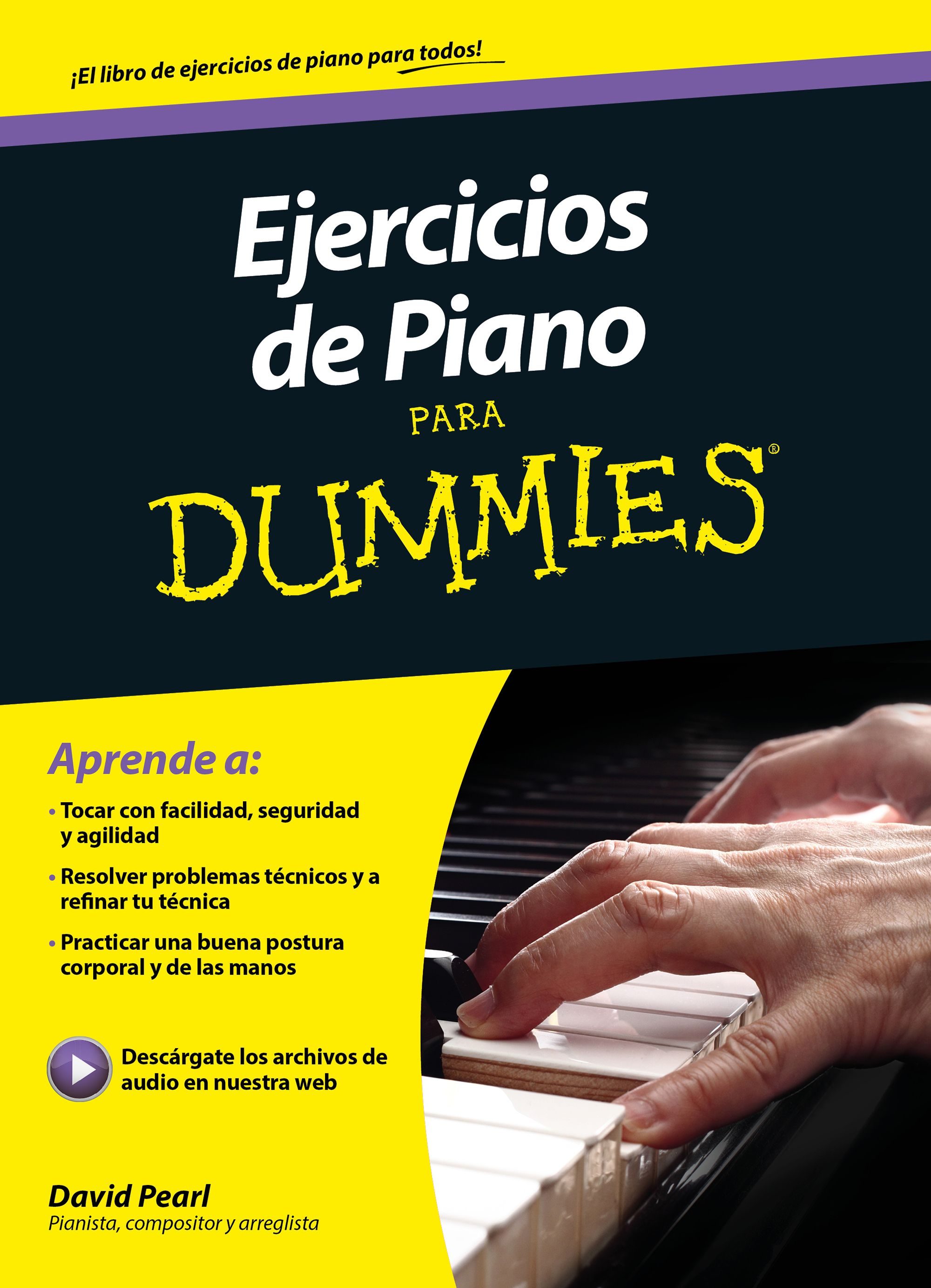 PEARL D. - EJERCICIOS DE PIANO PARA DUMMIES