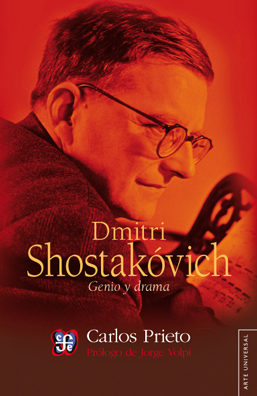 PRIETO C. - DIMITRI SCHOSTAKOVICH GENIO Y DRAMA