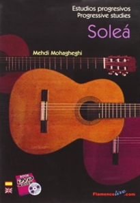 MOHAGHEGHI M.- ESTUDIOS PROGRESIVOS  V. 1 SOLEA +DVD