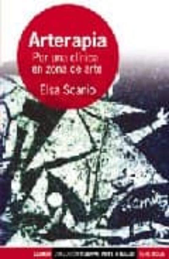 SCANIO E. - ARTERAPIA, POR UNA CLINICA EN ZONA DE ARTE