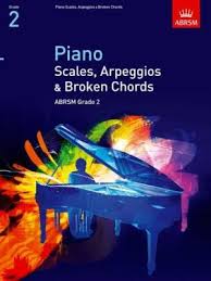 ABRSM - SCALES , ARPEGGIOS & BROKEN CHORDS  - PIANO Grade 2