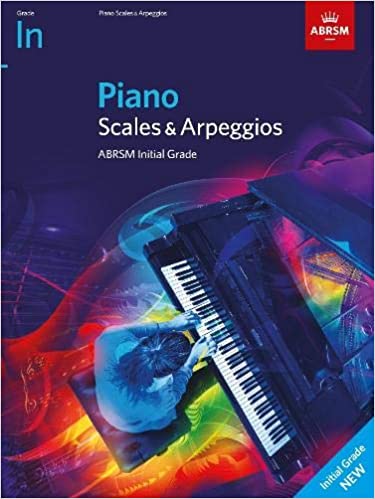 ABRSM - PIANO SCALES & ARPEGGIOS 2021-2022 INITIAL