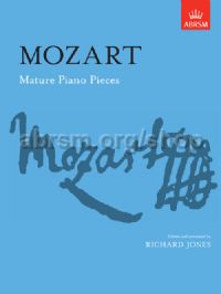 MOZART W.A. - MATURE PIANO PIECES
