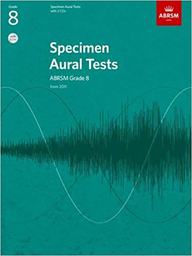 Specimen Aural Tests Grades 8 WITH (2 CDS)