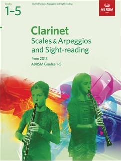 ABRSM - CLARINET SCALES & ARPEGGIOS and SIGHT READING G.1-5  (from 2018)