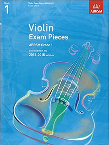 Selected Violin Exam Pieces 2012-2015 Grade 1 (Score & Part)