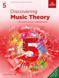 ABRSM - DISCOVERING MUSIC THEORY GRADE 5 ANSWERS