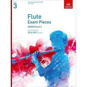 Selected Flute Exam Pieces 2014-2017 Grade 3 (Score & Part)