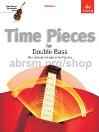 ABRSM - Time Pieces for Double Bass, Vol. 1