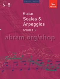 ABRSM -Scales & Arpeggios Guitar Grade 6-8