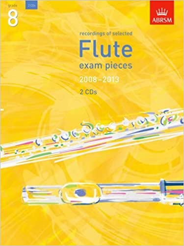 Selected Flute Exam Pieces 2008-2013 Grade 8 (SOLO CD) +3CD
