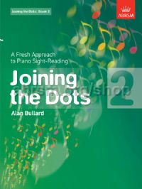 BULLARD A. - JOINING THE DOTS - PIANO Grade 2
