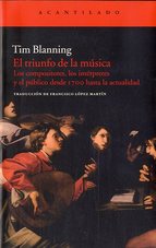 BLANNING T. - EL TRIUNFO DE LA MUSICA