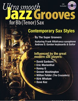 GORDON A./ VILLAFRANCA F. - ULTRA SMOOTH JAZZ GROOVES SAX TENOR +CD
