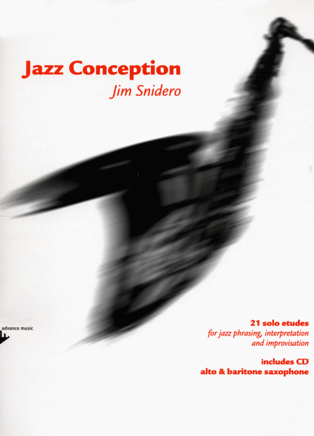 SNIDERO J. - JAZZ CONCEPTION SAX- 21 ESTUDIOS (SAXO ALTO/ BARITONO)