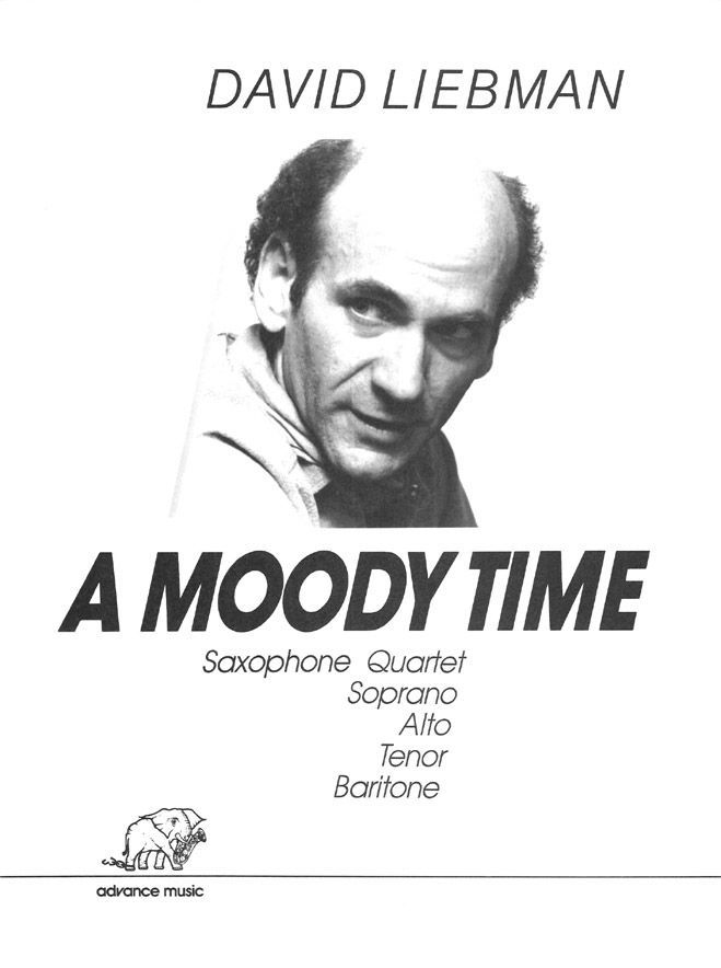 LIEBMAN D. - A MOODY TIME (SC+PT) (SATB) -