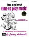AEBERSOLD J. - JAZZ & ROCK TIME TO PLAY MUSIC (AB)(CD) -