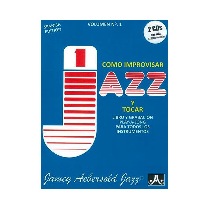 AEBERSOLD J. - COMO TOCAR JAZZ E IMPROVISAR +CD ESPAÑOL