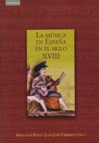 BOYD-CARRERAS - MUSICA EN ESPAÑA EN EL SIGLO XVIII -