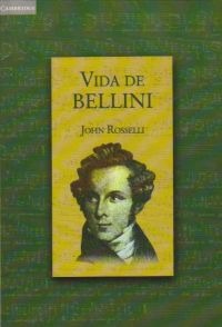 ROSSELLI J. - VIDA DE BELLINI -