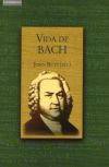 BUTT J. - VIDA DE BACH -