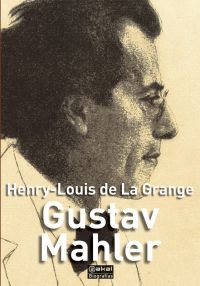 DE LA GRANGE H.L. GUSTAV MAHLER (BIOGRAFIA)