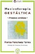 MANCHADO TORRES - MUSICOTERAPIA GESTALTICA